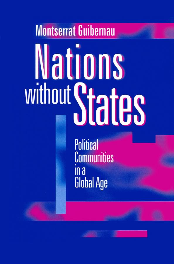 Nations without States by Montserrat Guibernau