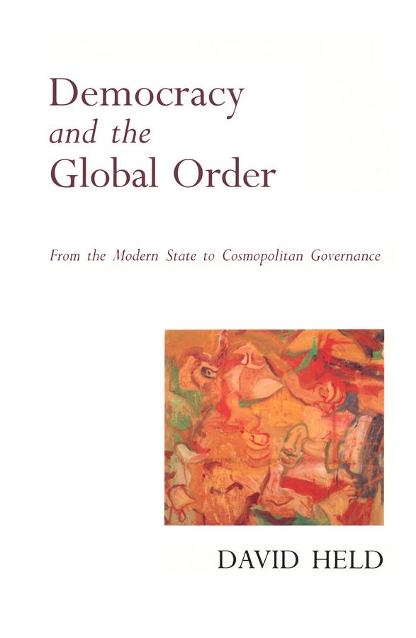 Democracy and the Global Order by David Held