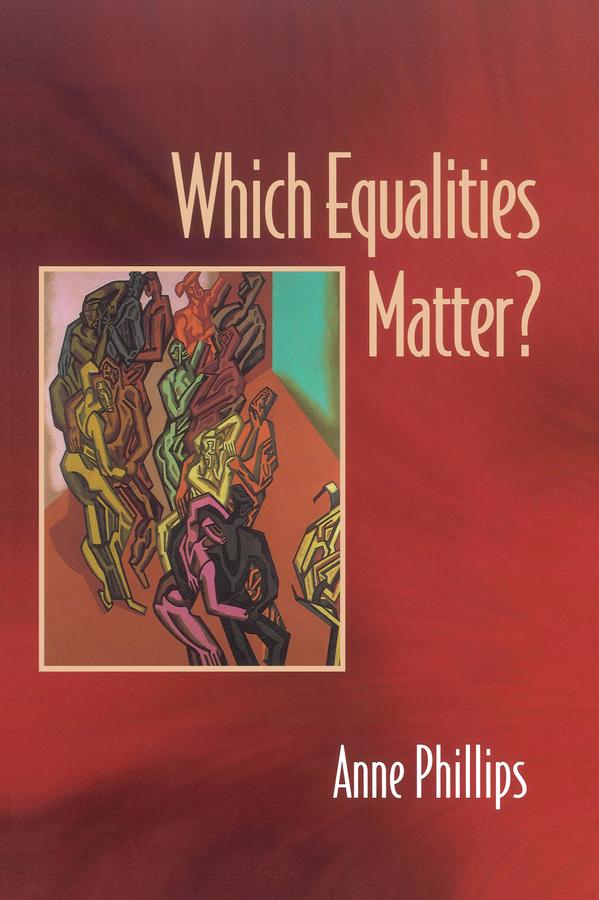 Which Equalities Matter? by Anne Phillips