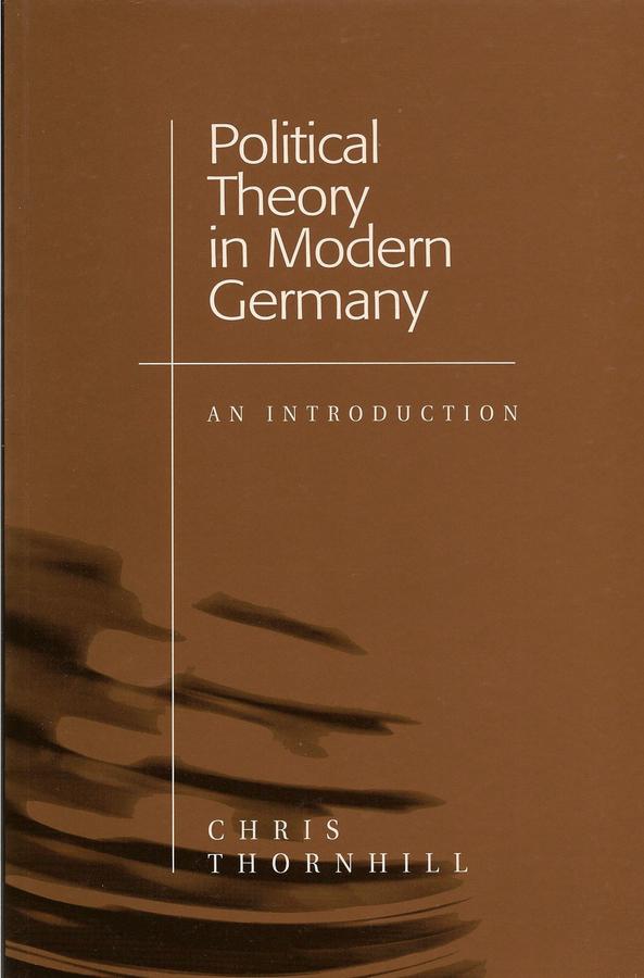 Political Theory in Modern Germany by Chris Thornhill