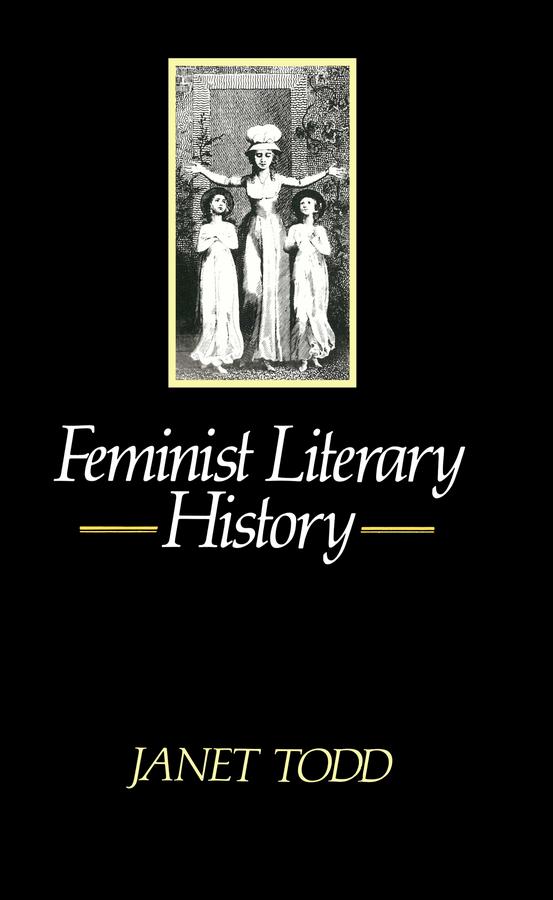 Feminist Literary History by Janet Todd