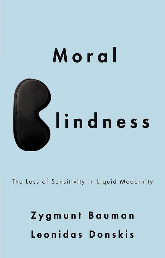Moral Blindness by Leonidas Donskis, Zygmunt Bauman