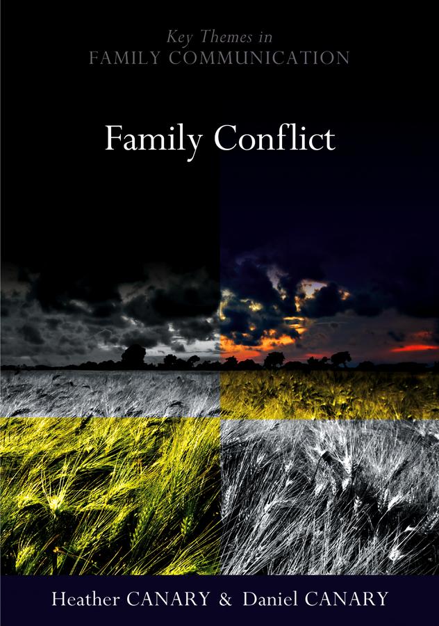 Family Conflict by Daniel Canary, Heather Canary