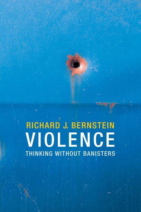 Violence by Richard J. Bernstein