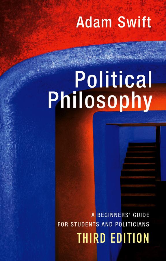 Political Philosophy by Adam Swift