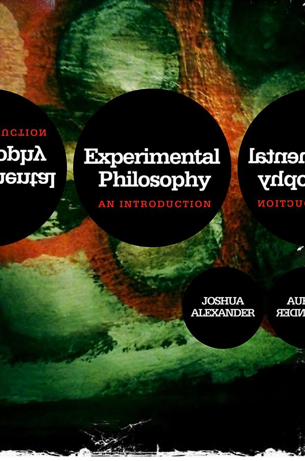 Experimental Philosophy by Joshua Alexander