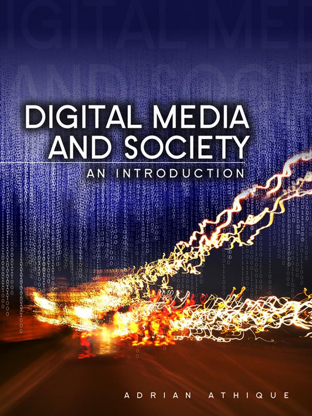 Digital Media and Society by Adrian Athique