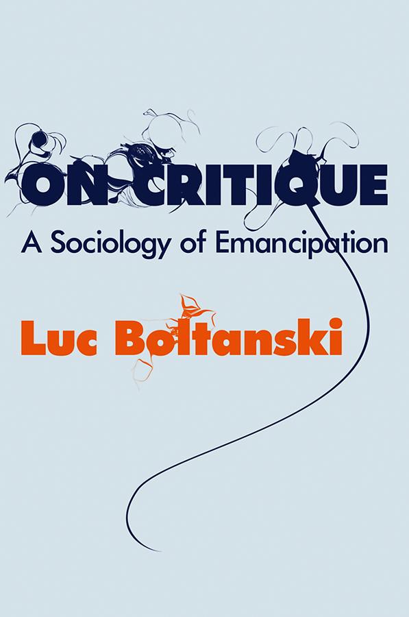 On Critique by Luc Boltanski