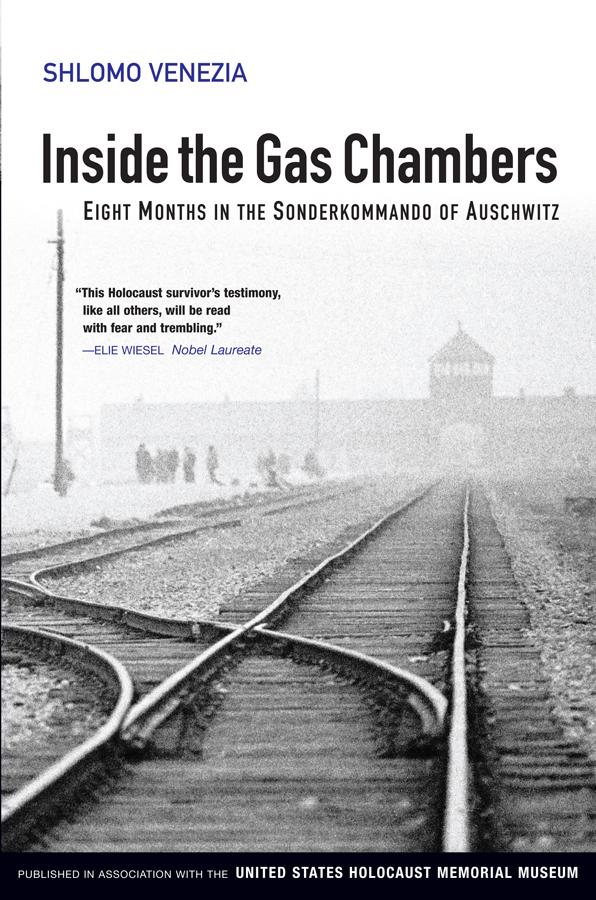 Inside the Gas Chambers by Shlomo Venezia