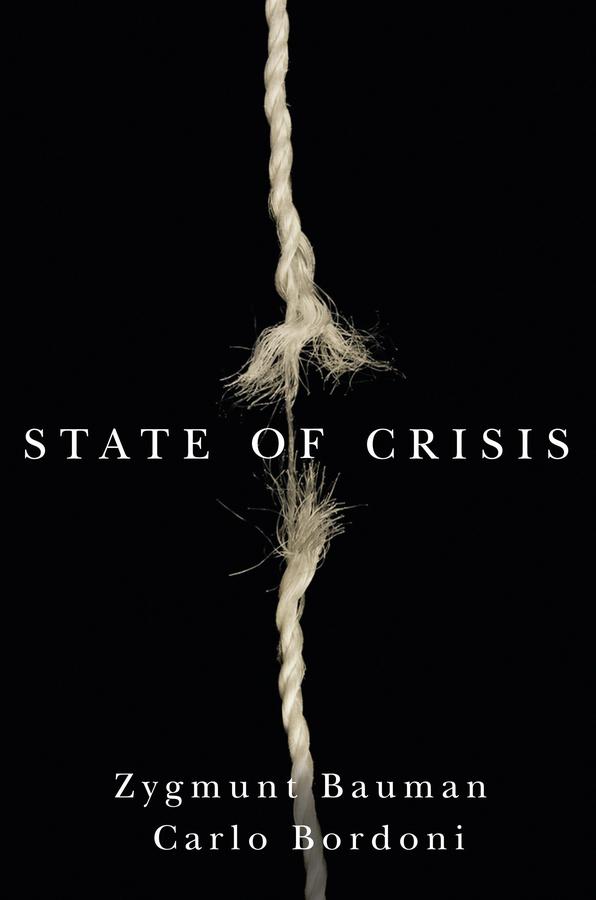 State of Crisis by Carlo Bordoni, Zygmunt Bauman