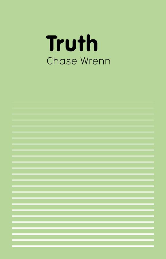 Truth by Chase Wrenn