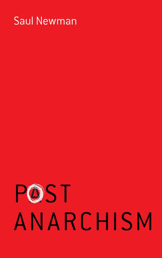Postanarchism by Saul Newman
