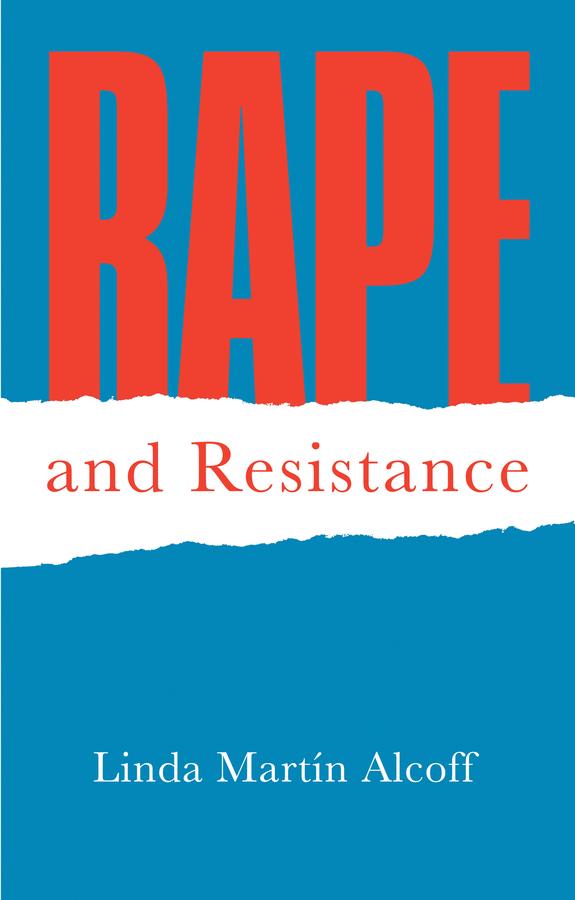 Rape and Resistance by Linda Martín Alcoff