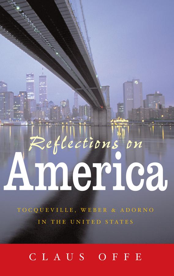 Reflections on America by Claus Offe