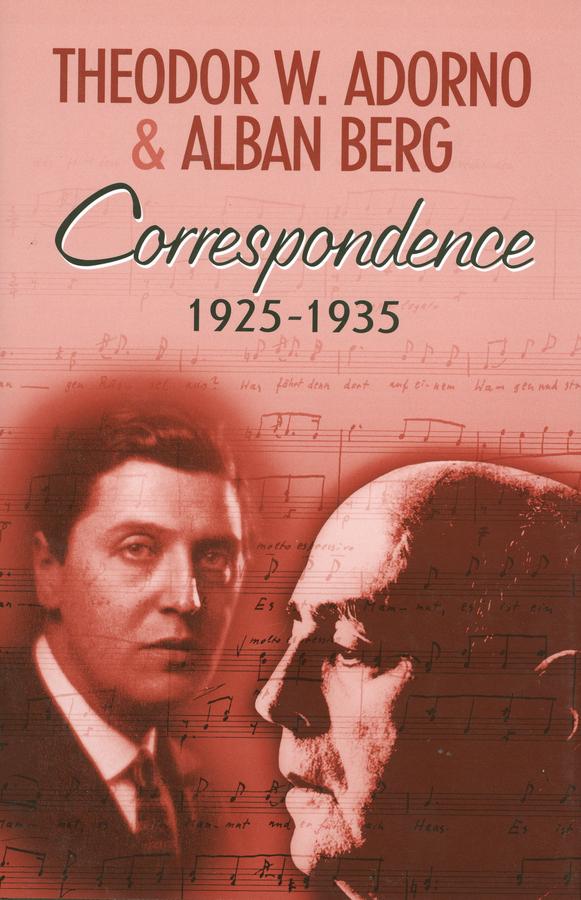 Correspondence 1925-1935 by Alban Berg, Henri Lonitz, Theodor W. Adorno, Wieland Hoban