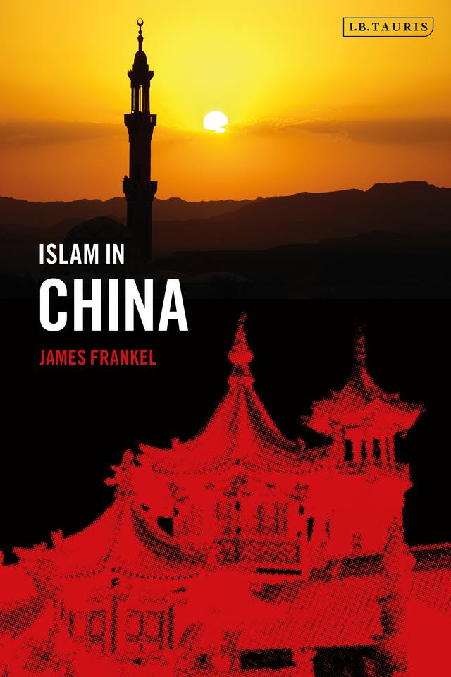 Islam in China by James Frankel