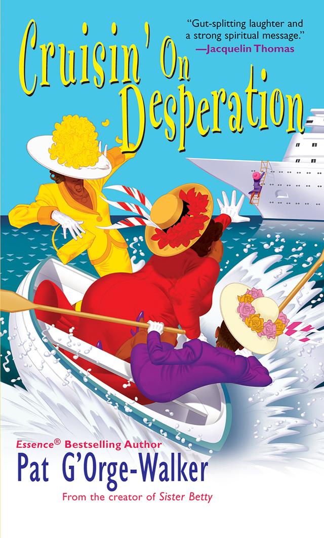 Cruisin On Desperation by Pat G'Orge-Walker