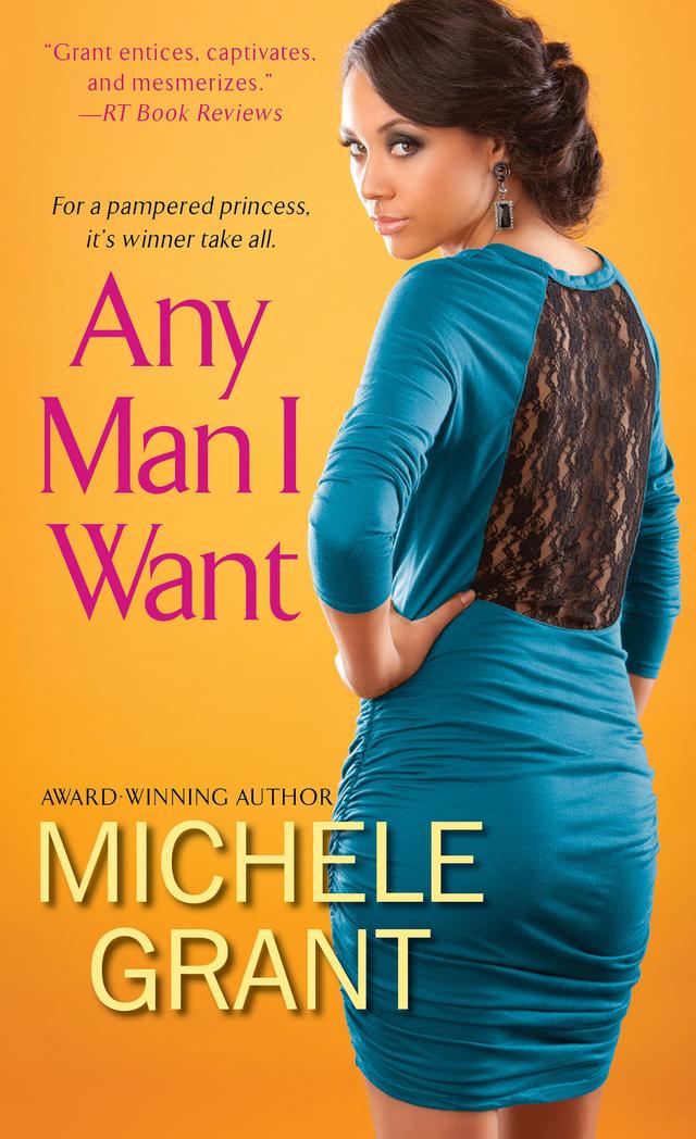 Any Man I Want by Michele Grant