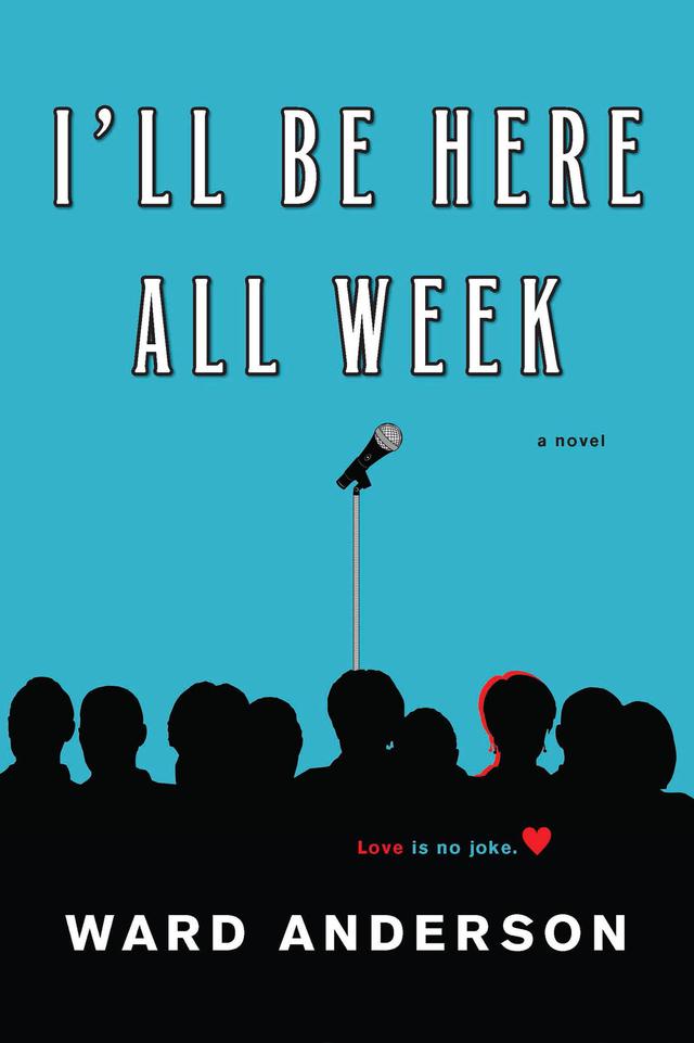 I'll Be Here All Week by Ward Anderson