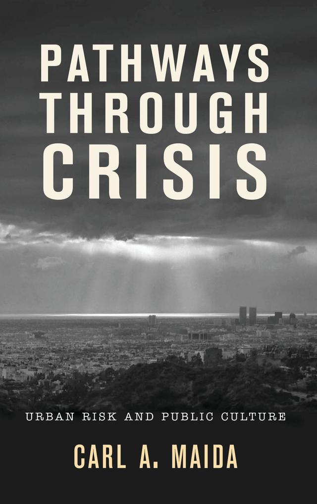 Pathways through Crisis by Carl A. Maida