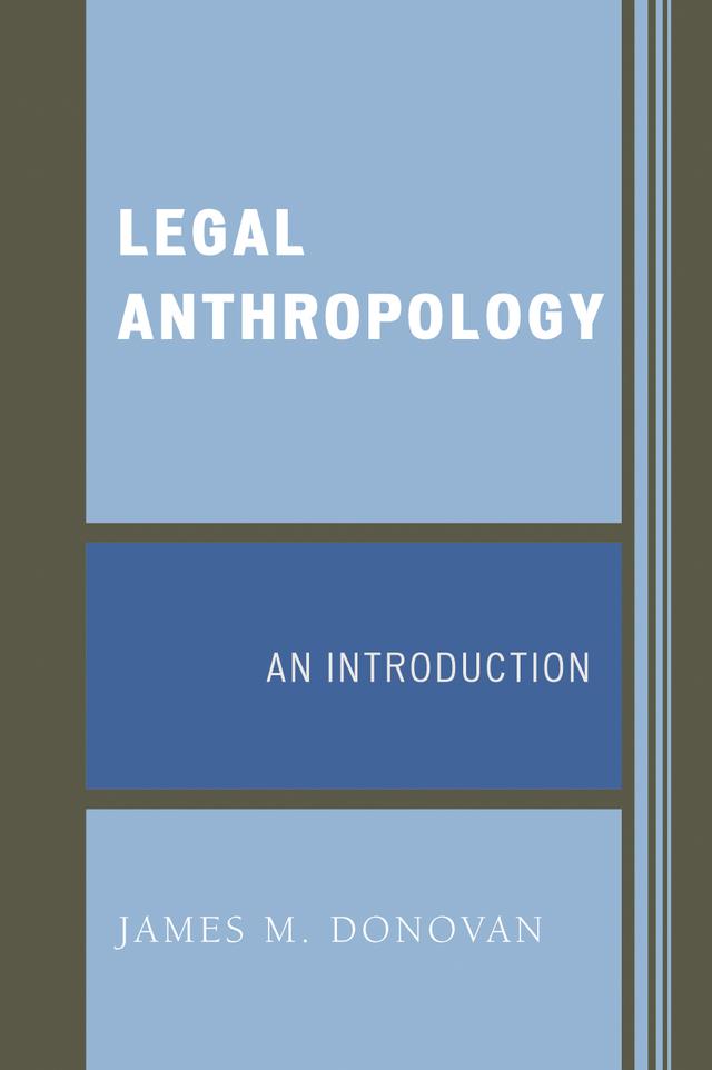 Legal Anthropology by James M. Donovan