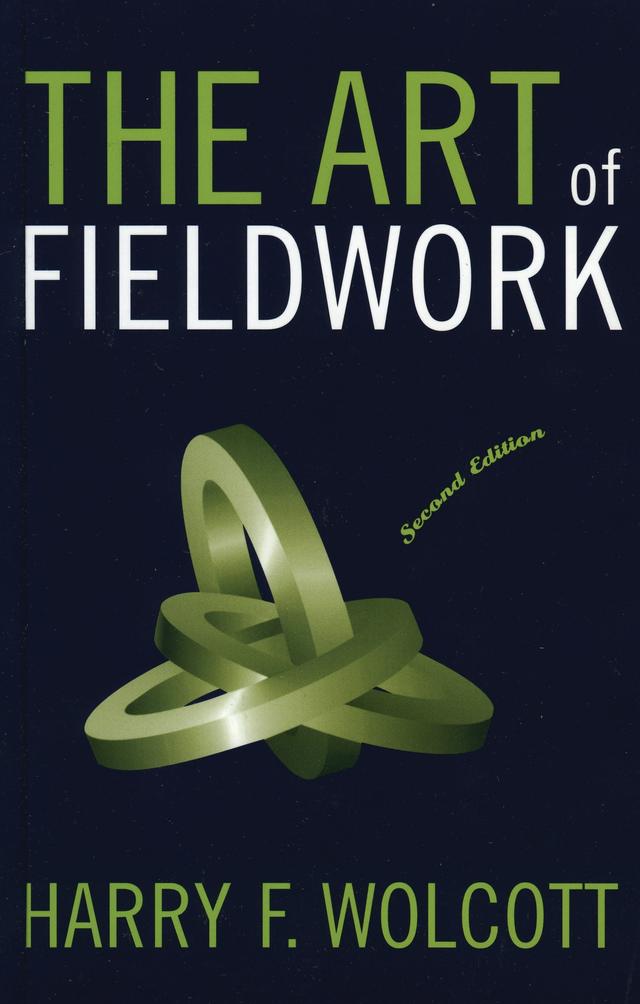 The Art of Fieldwork by Harry F. Wolcott