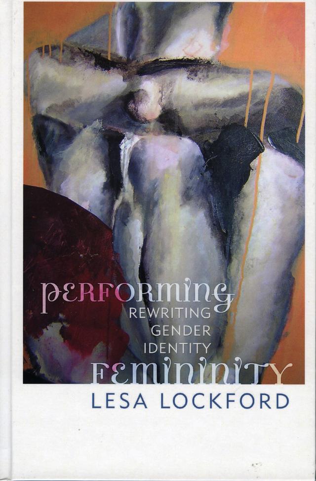 Performing Femininity by Lesa Lockford