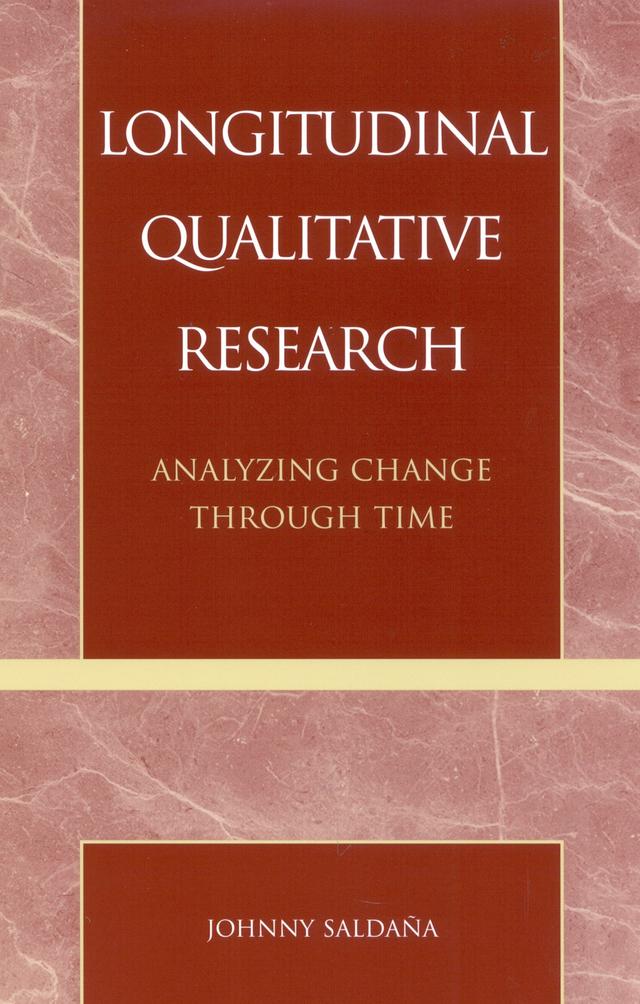 Longitudinal Qualitative Research by Johnny Saldaña