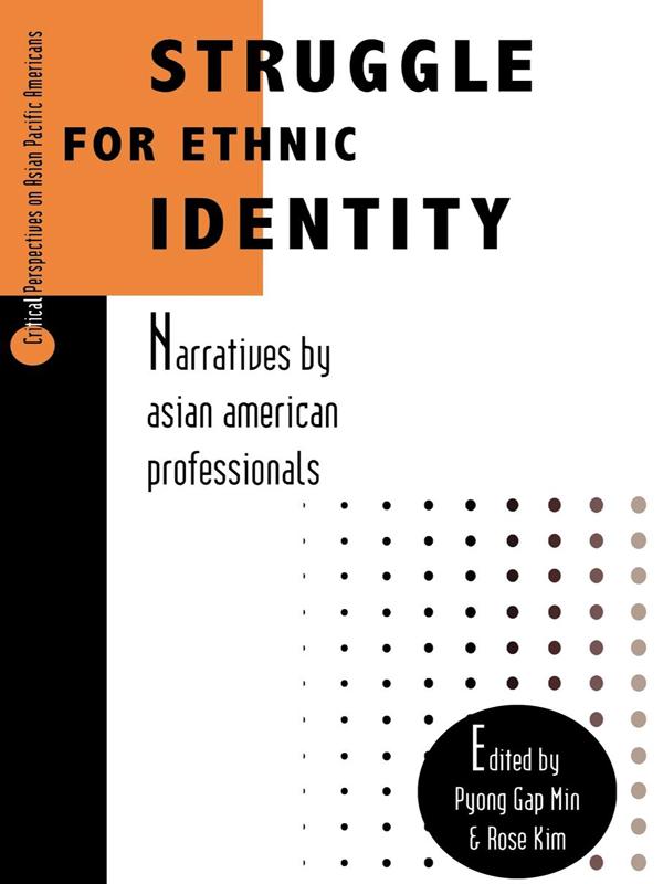 Struggle for Ethnic Identity by Pyong Gap Min, Rose Kim