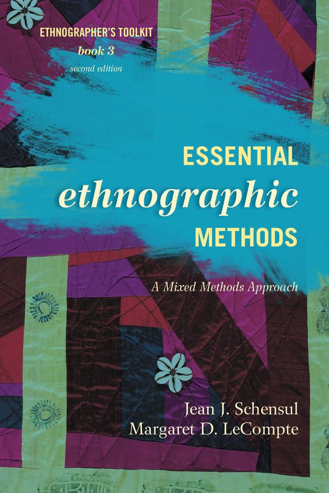 Essential Ethnographic Methods by 