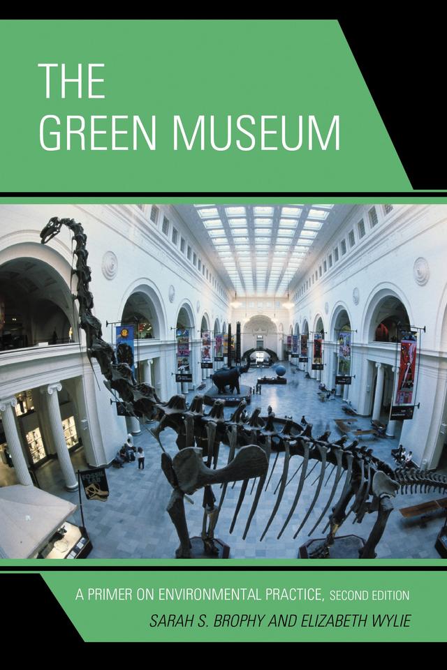 The Green Museum by Elizabeth Wylie, Sarah S. Brophy