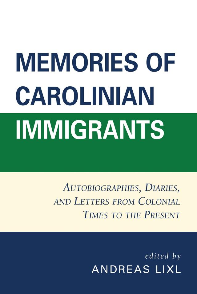Memories of Carolinian Immigrants by 