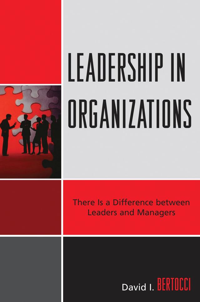 Leadership in Organizations by David I. Bertocci