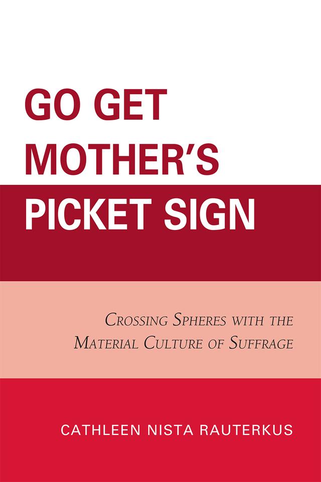 Go Get Mother's Picket Sign by Cathleen Nista Rauterkus