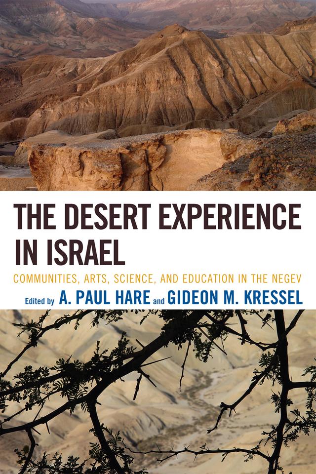 The Desert Experience in Israel by A. Paul Hare, Gideon M. Kressel