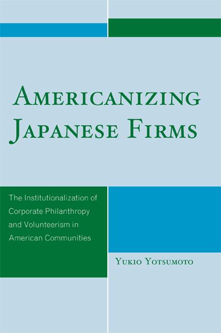 Americanizing Japanese Firms by Yukio Yotsumoto