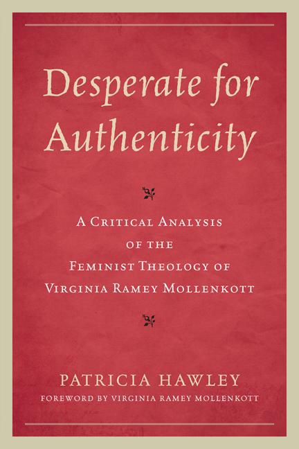 Desperate for Authenticity by Patricia Hawley