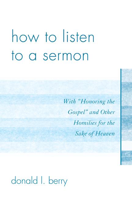 How to Listen to a Sermon by Donald L. Berry