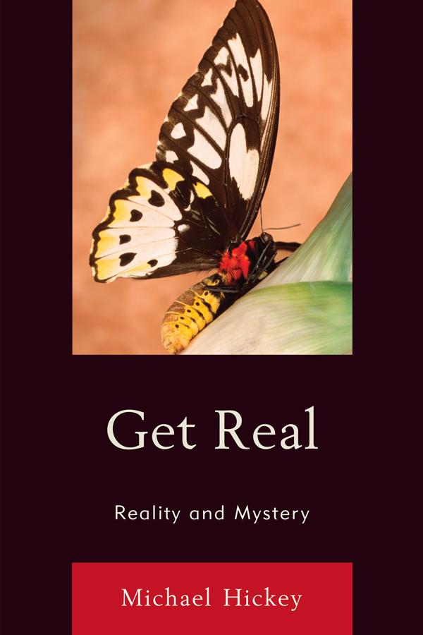 Get Real by Michael Hickey