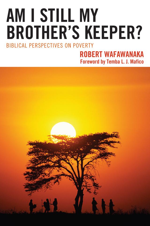 Am I Still My Brother's Keeper? by Robert Wafawanaka