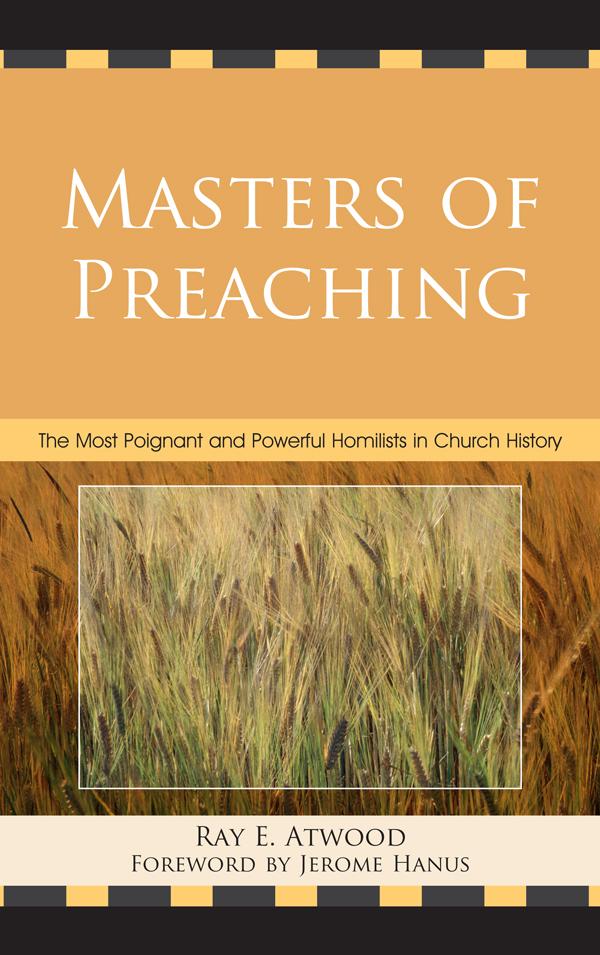 Masters of Preaching by Jerome Hanus, Ray  E. Atwood