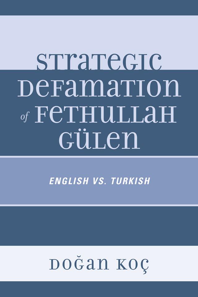 Strategic Defamation of Fethullah Gülen by Dogan Koç