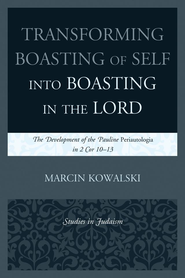 Transforming Boasting of Self into Boasting in the Lord by 