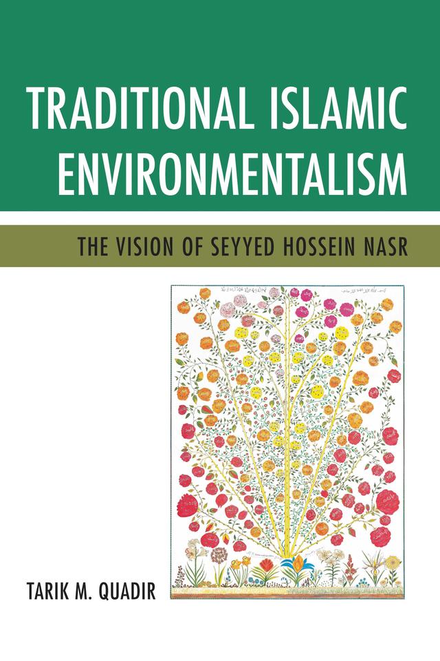 Traditional Islamic Environmentalism by 