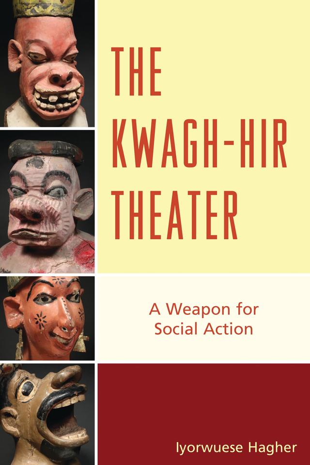 The Kwagh-hir Theater by Iyorwuese Hagher