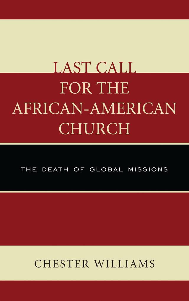 Last Call for the African-American Church by Chester Williams
