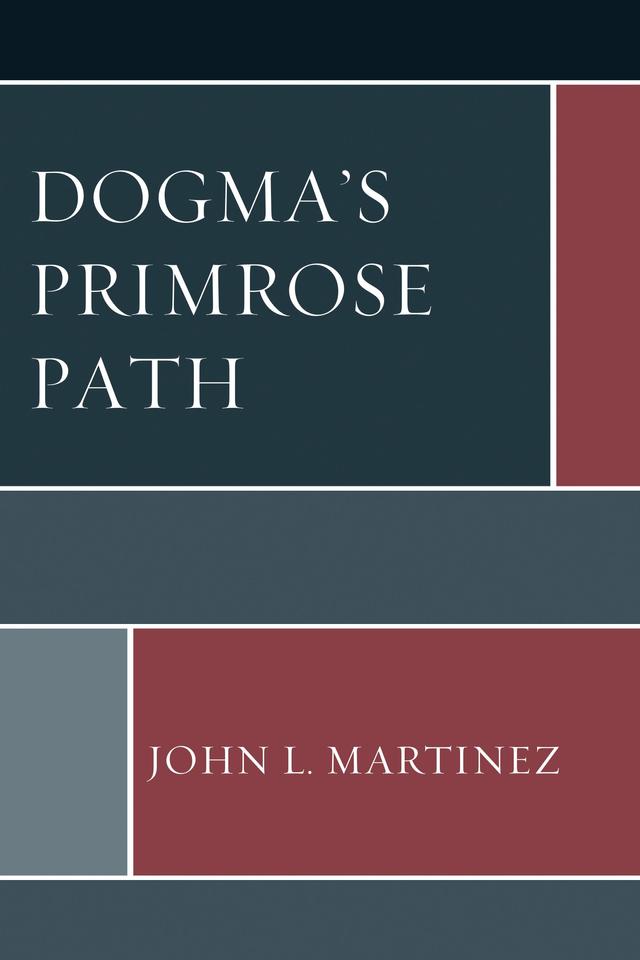 Dogma’s Primrose Path by 