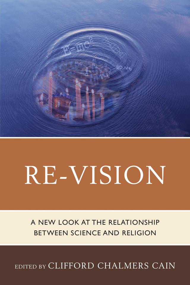 Re-Vision by Clifford Chalmers Cain