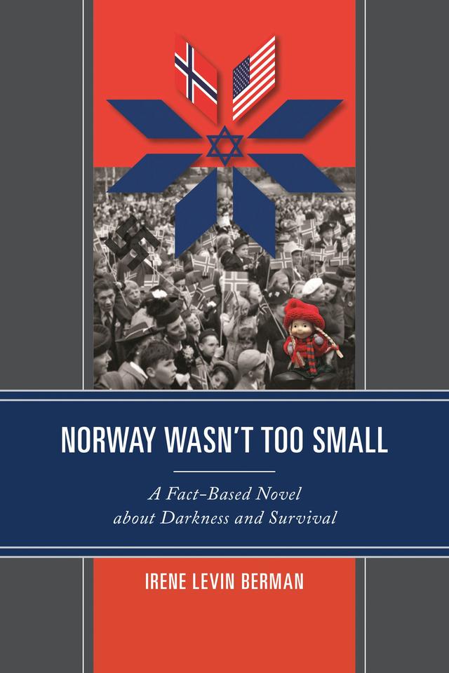 Norway Wasn't Too Small by Irene Levin Berman
