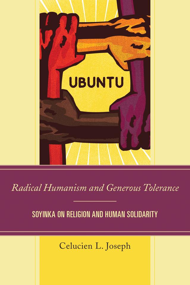 Radical Humanism and Generous Tolerance by Celucien L. Joseph
